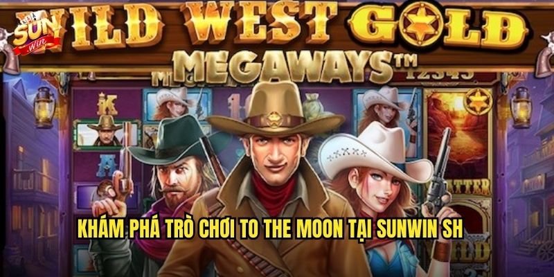 To The Moon sunwin sh – Bay lên mặt trăng cùng thưởng triệu đô 2 Khám phá trò chơi To The Moon tại sunwin sh