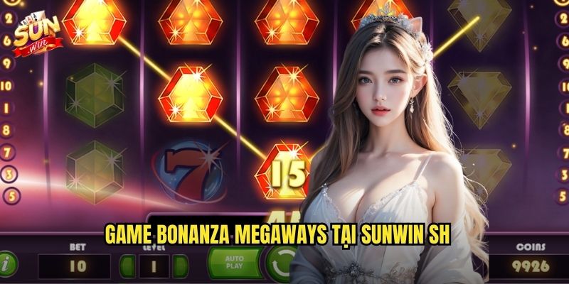 Bonanza Megaways sunwin sh - Triệu Cách Thắng Mỗi Vòng Quay 2 Game Bonanza Megaways tại sunwin sh