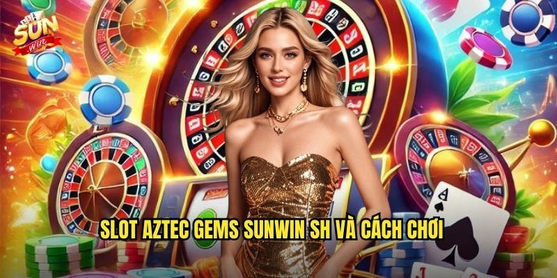Aztec Gems sunwin sh - Kho Báu Cổ Đại Chờ Bạn Khám Phá 2 Slot Aztec Gems sunwin sh và cách chơi
