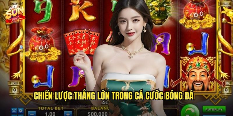 Siêu sao bóng đá sunwin sh – Đặt cước đỉnh đẳng cấp cùng các ngôi sao 3 Chiến lược thắng lớn trong cá cước bóng đá